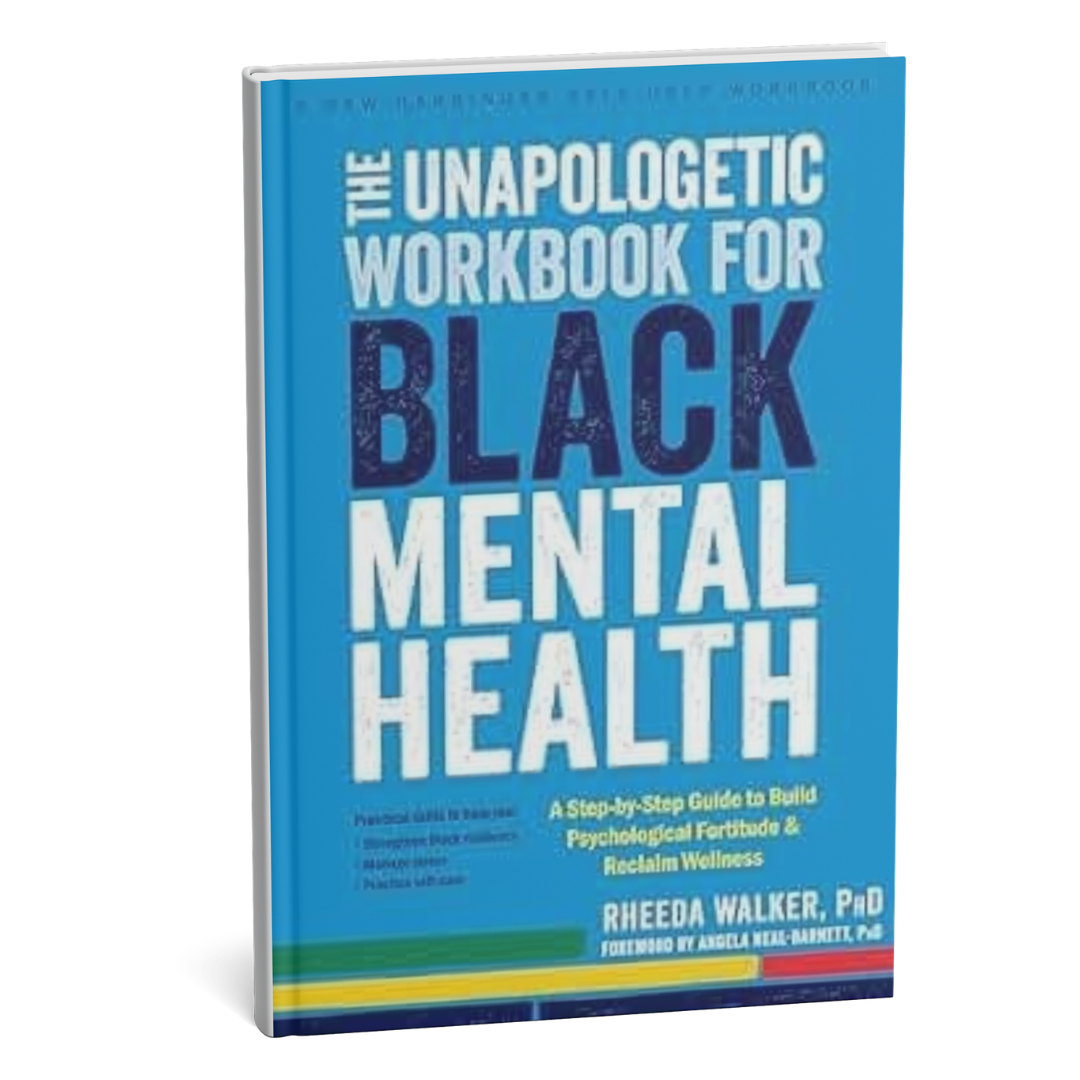The Unapologetic Workbook for Black Mental Health