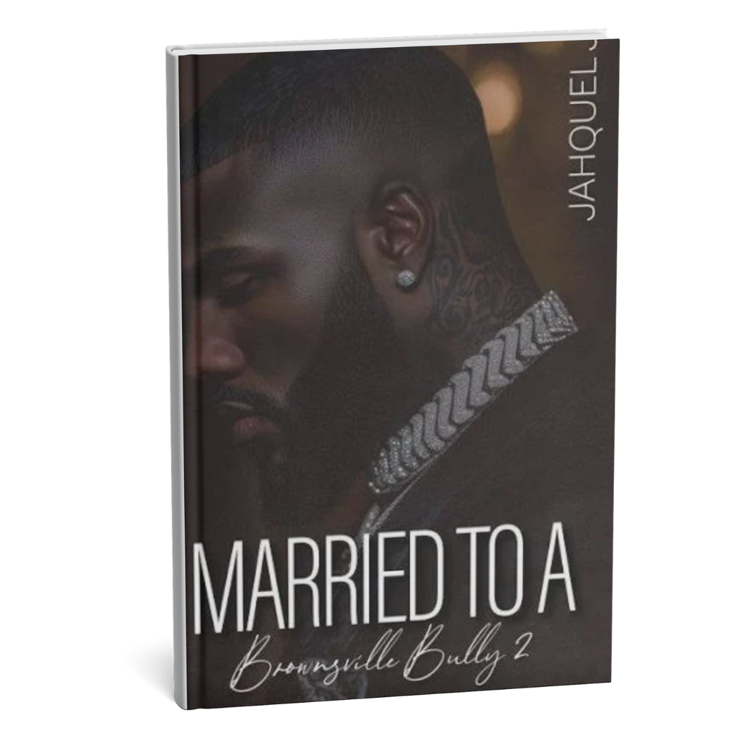 Married To A Brownsville Bully (Book 2)