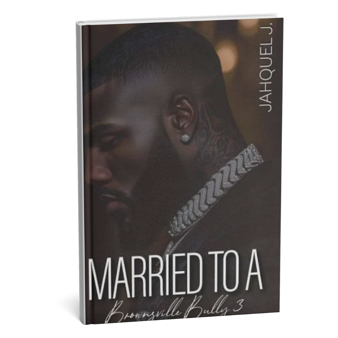 Married to A Brownsville Bully (Book 3)