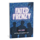 Fated Frenzy