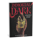 Immortal Dark