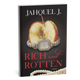 Rich and Rotten